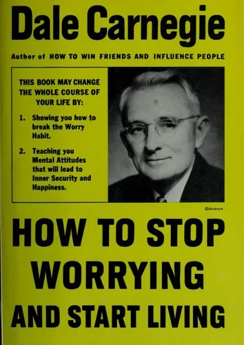 How to Stop Worrying and Start Living cover